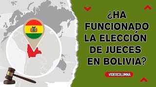 ¿Ha FUNCIONADO la ELECCIÓN de JUECES en BOLIVIA  Hernán Gómez [upl. by Wassyngton118]