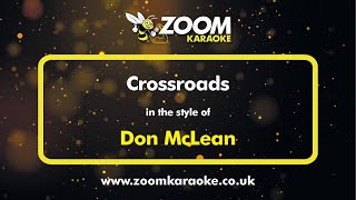 Don McLean  Crossroads  Karaoke Version from Zoom Karaoke [upl. by Musa]