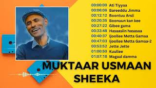 Muktaar Usmaan Sheeka Collection 1  Oromo music  Muktaar Usmaan Sheeka  Muktar Usman [upl. by Nylatsyrk]