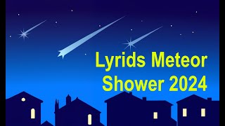 The Lyrids Meteor Shower 2024 [upl. by Ttegirb575]