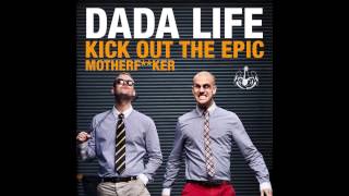 Dada Life  Kick Out the Epic Motherfucker Acapella [upl. by Kylynn]