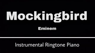 Mockingbird Eminem  Instrumental Ringtone Piano [upl. by Tegirb]