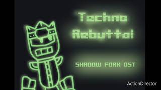 Techno Rebuttal  Shadow Fork OST [upl. by Olli]