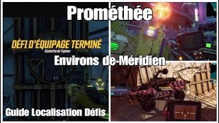 Borderlands 3  Prométhée  Environs de Méridien  Guide Localisation Défis [upl. by Sirak]