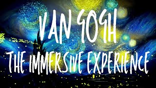 Van Gogh The Immersive Experience London The Complete Guide [upl. by Yngiram]