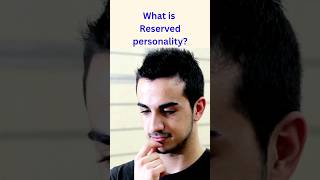 What is Reserved personality [upl. by Jerrylee]