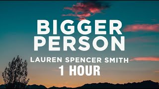 Lauren Spencer Smith  Bigger Person Lyrics [upl. by Missak]