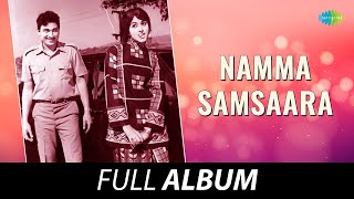 Namma Samsaara  Full Album  Dr Rajkumar Bharathi Raja Shankar  M Ranga Rao [upl. by Ahsienom]