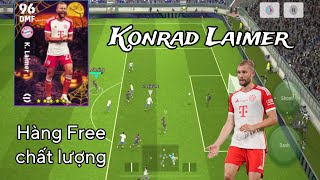 Review Konrad Laimer Hàng free chất lượng cao  Efootball 2024 [upl. by Shere]