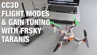 OpenPilot CC3D Multiple Flight Modes and InAir Gain Tuning with FrSky Taranis [upl. by Enyt]