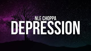 NLE Choppa  Depression Lyrics [upl. by Mascia]