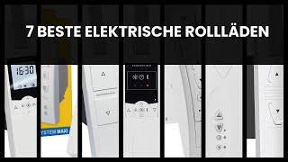 Elektrische Rollläden 7 beste elektrische Rollläden [upl. by Nahtannoj]