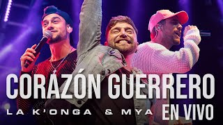 La Konga MYA  CORAZÓN GUERRERO En Vivo [upl. by Hteb]