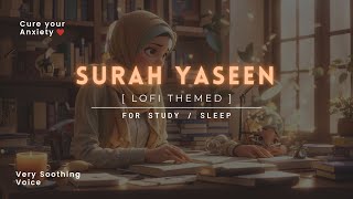 1 AM Study Session  Surah Yaseen LOFi Quran  Cure Your Anxiety  lofiquran surahyaseen [upl. by Sukey]