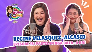 REGINE VELASQUEZALCASID”Pastilan nga bataa ka”  KUAN ON ONE Full Ep 15 w Filipino subtitles [upl. by Darline]