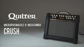 Quilter  ギターアンプ MicroPro Mach 2 8Inch Combo CRUSH [upl. by Nylesaj612]