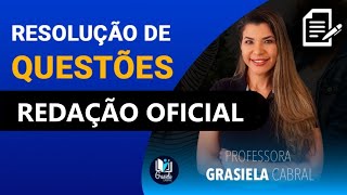 LIVE 57  AULÃO DE REDAÇÃO OFICIAL  RESOLUÇÃO DE QUESTÕES  PROFESSORA GRASIELA CABRAL [upl. by Ahsirt34]