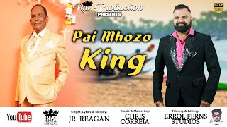 PAI MHOZO KING  JRREAGAN  OFFICIAL VIDEO [upl. by Eelorac]