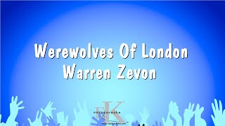 Werewolves Of London  Warren Zevon Karaoke Version [upl. by Erminna]