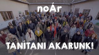 noÁr  TANÍTANI AKARUNK 5 nyelvű felirattal [upl. by Ysabel]