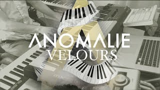 ANOMALIE  VELOURS JAM [upl. by Blood]