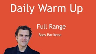 Daily Singing Warm Up  Bass Baritone [upl. by Cesaria180]