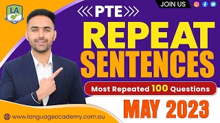 PTE Speaking Repeat Sentences  May 2023 Exam Predictions  LA Language Academy PTE NAATI [upl. by Enaffit729]