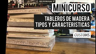 Tableros de madera tipos y características  MINICURSO  CUSTOMS [upl. by Mckee580]