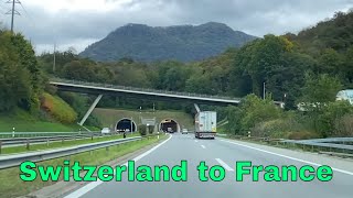 Switzerland to France by Road HD [upl. by Natsuj]