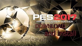 How to download and install PES 17 FUll game on PC [upl. by Campney]