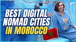 BEST DIGITAL NOMADS CITIES IN MOROCCO moroccotravel [upl. by Dnaltroc]