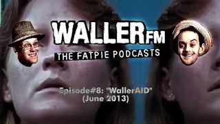 Waller FM FatPie Podcast 8 [upl. by Annayoj]