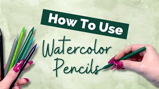 How To Use Watercolor Pencils UPDATE  How To For Beginners [upl. by Trebleda153]