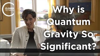 Fotini Markopoulou  Why is Quantum Gravity So Significant [upl. by Annirok]