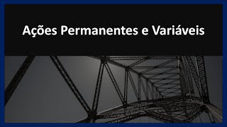 Método dos Estados Limites  Ações Permanentes e Variáveis [upl. by Rainer]