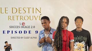 Le Destin Retrouvé 💗Episode 9 [upl. by Akenahs]