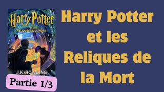 Harry Potter et les Reliques de la Mort  Livre Audio  Harry Potter 7   partie 13 [upl. by Rox646]