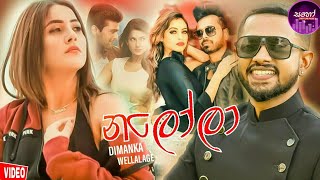 NalolaනලෝලාDimanka Wellalage2021 New SongFull Video Song [upl. by Ulphia]