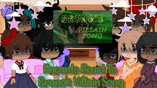 Encanto React To Brunos Villain Song EncantoGacha Club [upl. by Nyliret73]