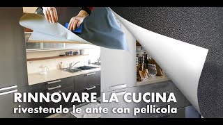 RINNOVARE LA CUCINA con pellicola adesiva Signorbit Un fai da te semplice veloce ed economico [upl. by Eiuqnom]