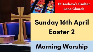 St Andrews Psalter Lane Church Service of Morning Worship for Sunday 16th April 2023 [upl. by Kcirtap423]