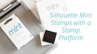 Can You Use Silhouette Mint Stamps with a Stamp Platform [upl. by Esch]