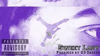 Sweet lady prod 03 greedo [upl. by Aicilyhp]