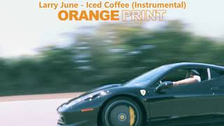 Larry June  Iced Coffee Instrumental [upl. by Graig]