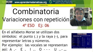 Combinatoria Variaciones con repetición Morse 4eso 08 combinatoria 06 José Jaime Mas [upl. by Eenwahs421]