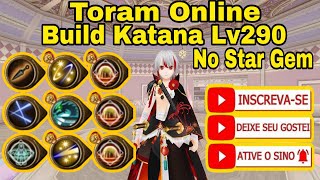 Toram Online  Build Katana Full STR  DEX LV 290 No Star Gem toramonline asobimo build mmorp [upl. by Gensler]