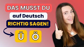 DEUTSCH RICHTIG SPRECHEN So kannst du Ü und Ö aussprechen 🇩🇪 Aussprache lernen [upl. by Amity]