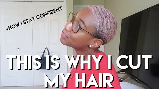 Why I Cut My Hair How I Stay Confident [upl. by Eenyaj586]