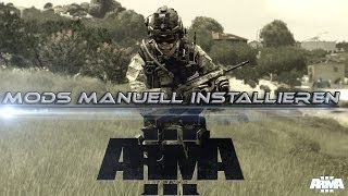 Arma 3 Mods manuell installieren GermanHD [upl. by Cl]