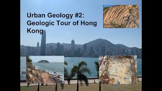 Urban Geology 2 A Geologic Tour of Hong Kong [upl. by Eeimaj]